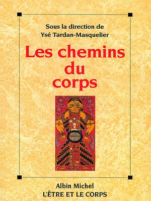 cover image of Les Chemins du corps